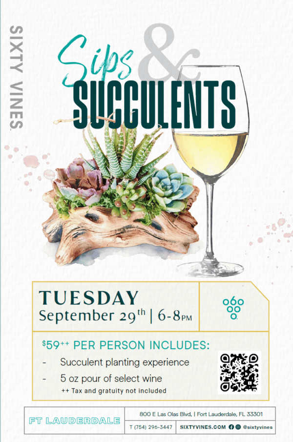 Sips and Succulents in Fort Lauderdale Sips and Succulents in Fort Lauderdale
